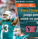Datos Dolphins | Juego post Bye Week no pesa en Miami.
