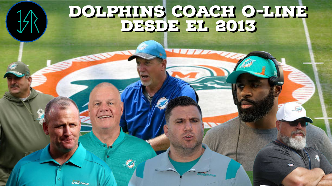 Entrenadores más recientes de los Dolphins en la línea ofensiva