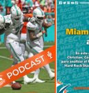 Pódcast | Dolphins logran histórico triunfo frente a Broncos